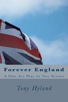 Paperback Forever England: A One Act Play in Two Scenes Book