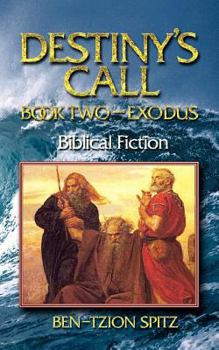 Paperback Destiny's Call: Book Two - Exodus Book