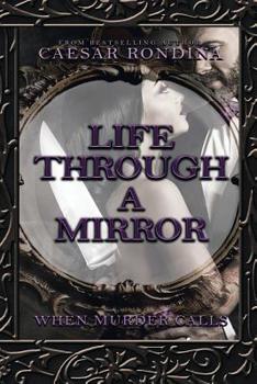 Paperback Life Through a Mirror: When Murder Calls Book