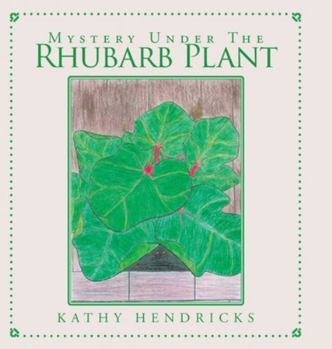 Hardcover Mystery Under the Rhubarb Plant Book