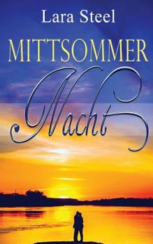 Mittsommernacht - Book #3 of the Seasons of Love