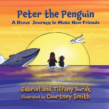Paperback Peter the Penguin: A Brave Journey to Make New Friends Book