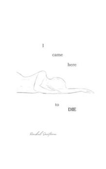Paperback I Came Here To Die Book