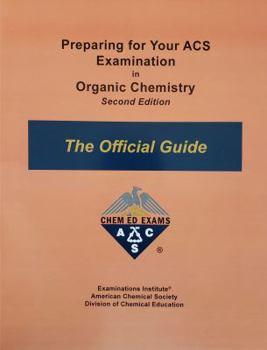 Paperback Preparing for Your ACS Examination in Organic Chemistry ACS Organic Chemistry Exams - the Official Guide Book