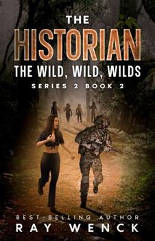 Paperback The Historian The Wild, Wild, Wilds (The Historian Series 2) Book