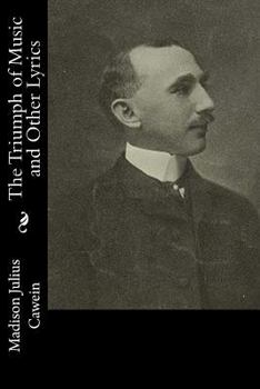 Paperback The Triumph of Music and Other Lyrics Book
