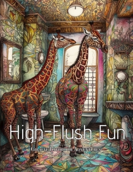 Paperback High-Flush Fun: Giraffe Bathroom Adventures Book