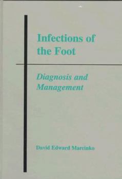 Hardcover Infections of the Foot: Diagnosis and Management Book