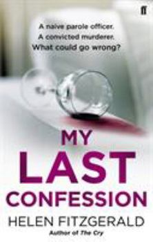 My Last Confession - Book #2 of the Dead Lovely