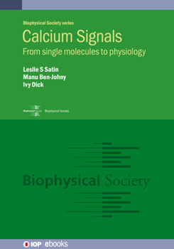 Hardcover Calcium Signals: From single molecules to physiology Book