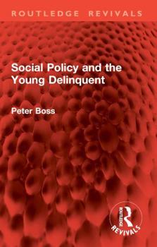 Paperback Social Policy and the Young Delinquent Book