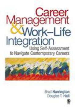 Paperback Career Management & Work-Life IntegrationUsing Self-Assessment to Navigate Contemporary Careers Book