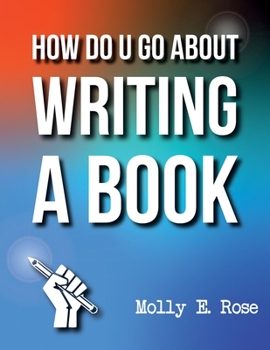 Paperback How Do U Go About Writing A Book