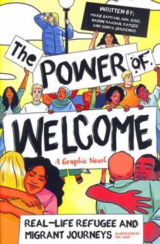 Paperback The Power of Welcome: Real-life Refugee and Migrant Journeys Book