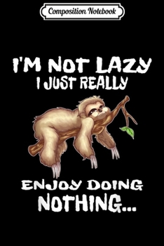Composition Notebook: Sloth Mode Funny Lazy Sleep Nap Costume Matching  Journal/Notebook Blank Lined Ruled 6x9 100 Pages