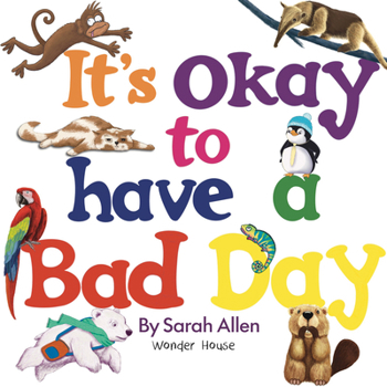 Board book It's Okay to Have a Bad Day Book