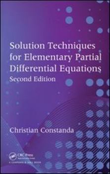 Paperback Solution Techniques for Elementary Partial Differential Equations, Second Edition Book