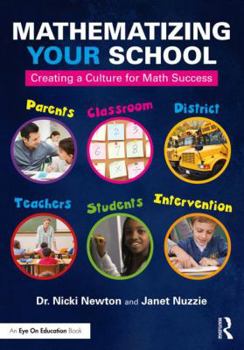 Paperback Mathematizing Your School: Creating a Culture for Math Success Book