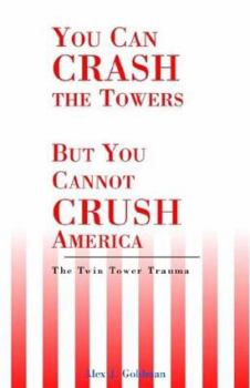 Paperback You Can Crash the Towers but You Cannot Crush America Book