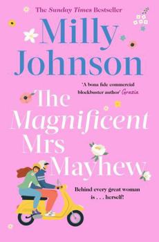 Paperback The Magnificent Mrs Mayhew: The top five Sunday Times bestseller - discover the magic of Milly Book