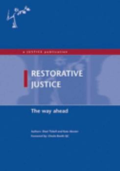 Paperback Restorative Justice: The Way Ahead Book