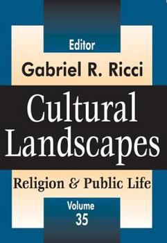 Cultural Landscapes: Religion and Public Life (Religion & Public Life) (Volume 35)