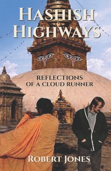 Paperback Hashish Highways: Reflections of a Cloud Runner Book