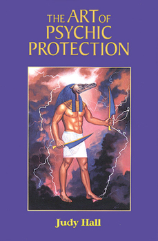 Paperback The Art of Psychic Protection Book