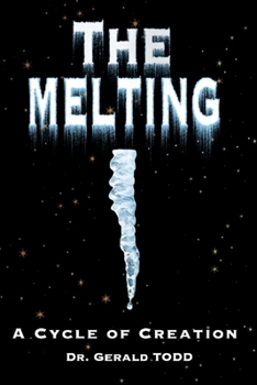 Paperback The Melting: A Cycle of Creation Book