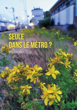 Paperback Seule dans le Métro ? [French] Book
