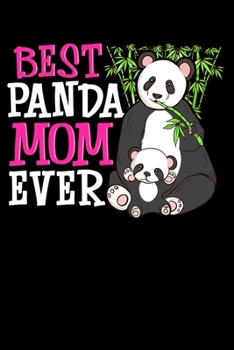 Best Panda Mom Ever: Cutest Panda Mama Blank Composition Notebook for Journaling & Writing (120 Lined Pages, 6" x 9")