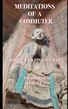 Paperback Meditations of a Commuter: Journey to Find My Self Book