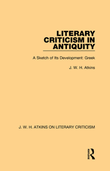 Hardcover Literary Criticism in Antiquity: A Sketch of Its Development: Greek Book