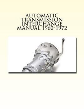 Paperback Automatic Transmission Interchange Manual 1960-1972 Book