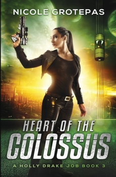 Paperback Heart of the Colossus: A Steampunk Space Opera Adventure Book