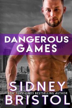 Dangerous Games - Book #3 of the Aegis Group