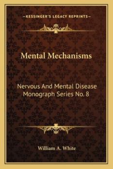 Paperback Mental Mechanisms: Nervous And Mental Disease Monograph Series No. 8 Book