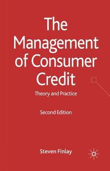 Paperback The Management of Consumer Credit: Theory and Practice Book