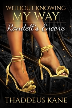 Paperback Without Knowing My Way: Rondell's Encore Book