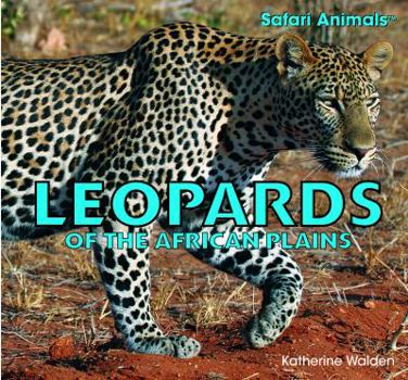 Leopards of the African Plains - Book  of the Safari Animals