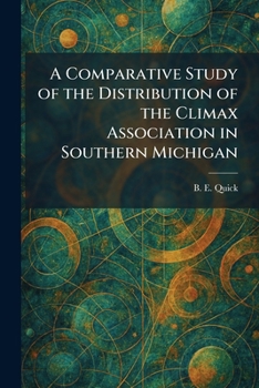 Paperback A Comparative Study of the Distribution of the Climax Association in Southern Michigan Book