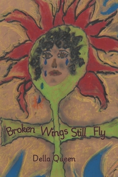 Paperback Broken Wings Still Fly Book