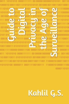 Paperback Guide to Digital Privacy in the Age of Surveillance Book