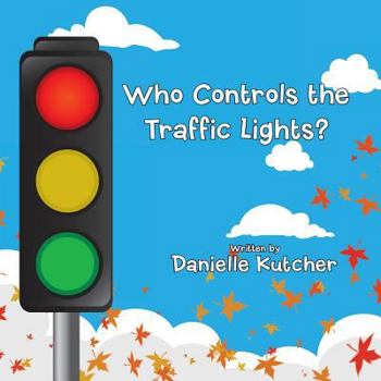 Paperback Who Controls the Traffic Lights? Book