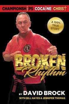 Hardcover Broken Rhythm: Championships – Cocaine – Christ Book