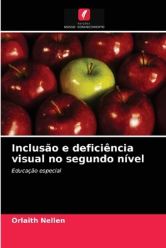 Paperback Inclusão e deficiência visual no segundo nível [Portuguese] Book