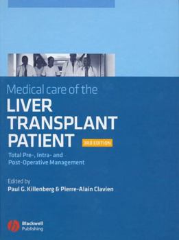 Hardcover Medical Care of the Liver Transplant Patient: Total Pre-, Intra- And Post-Operative Management Book
