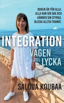 Paperback Integration: Vägen till lycka [Swedish] Book