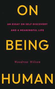 Paperback On Being Human: An Essay on Self Discovery and a Meaningful Life Book