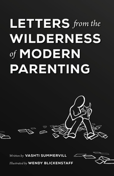 Paperback Letters From the Wilderness of Modern Parenting Book